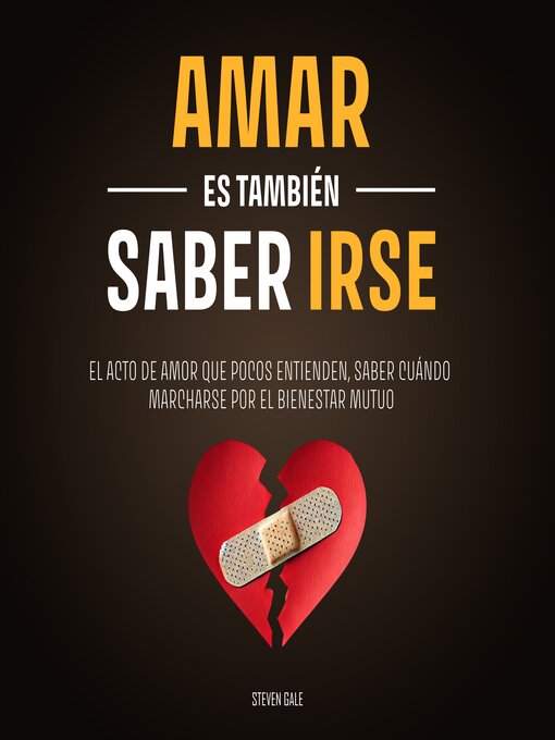 Title details for Amar es También Saber Irse by Steven Gale - Available